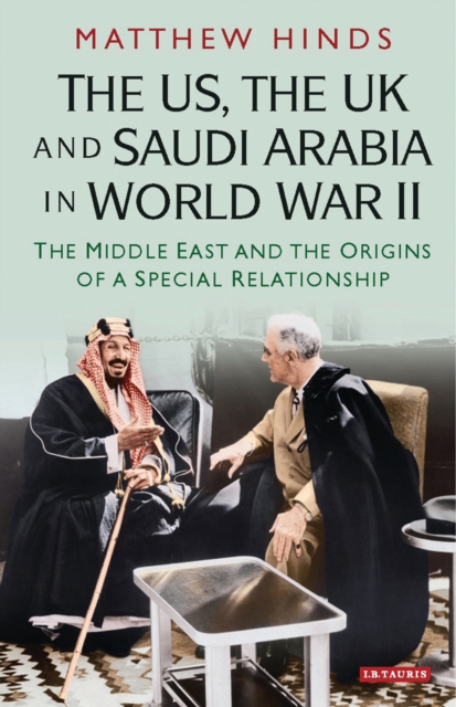 The US, the UK and Saudi Arabia in World War II