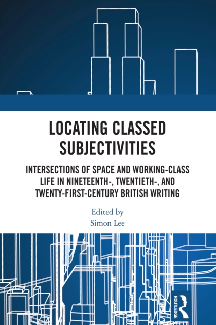 Locating Classed Subjectivities