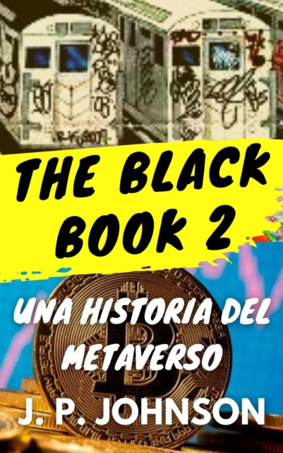 Black Book 2. Una Historia del Metaverso.