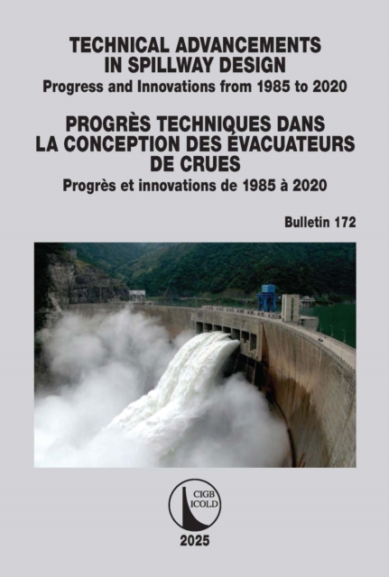 Technical Advancements in Spillway Design / Progres Techniques dans la Conception des Evacuateurs de Crues