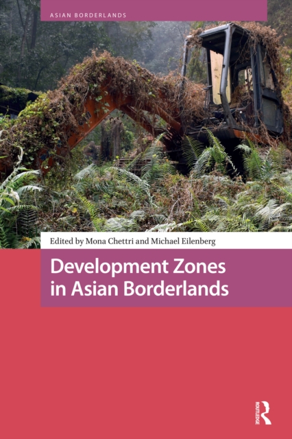 Development Zones in Asian Borderlands