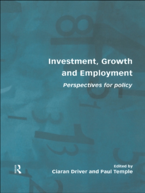Investment, Growth and Employment