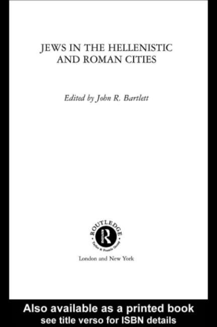 Jews in the Hellenistic and Roman Cities
