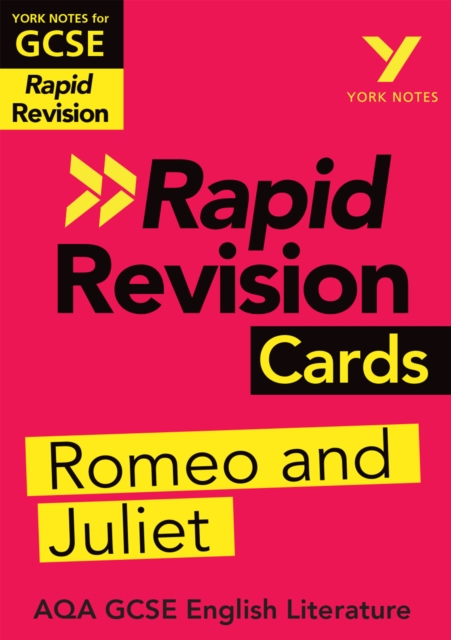 York Notes RAPID AQA GCSE (Revision Cards) Romeo and Juliet - for 2026, 2027 exams