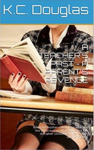 Teacher's Past: A Parent's Revenge