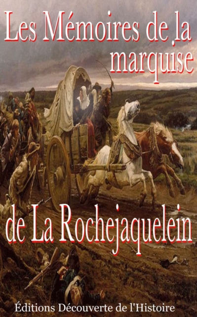 Les Memoires de la marquise de la Rochejaquelein