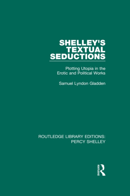 Shelley's Textual Seductions