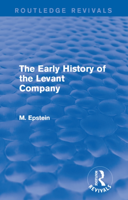 Early History of the Levant Company