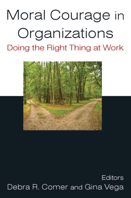 Moral Courage in Organizations