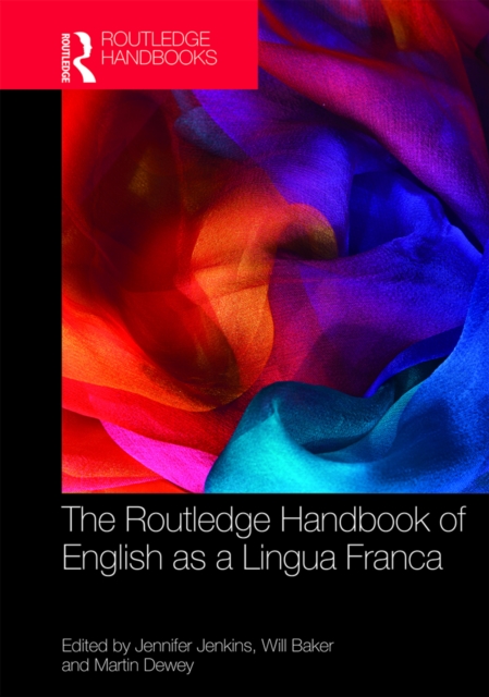 Routledge Handbook of English as a Lingua Franca