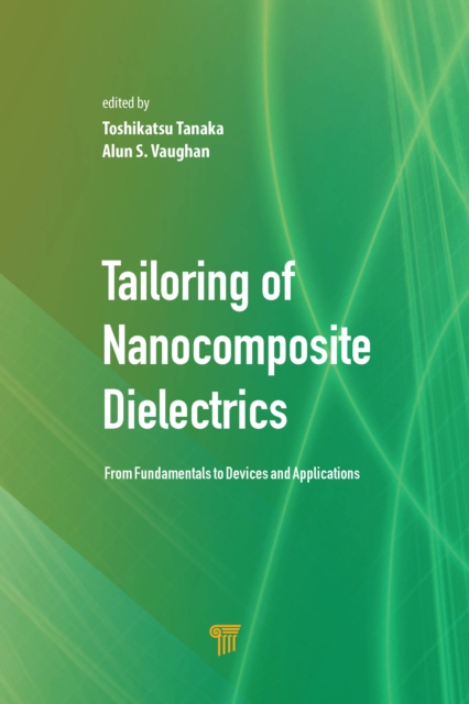 Tailoring of Nanocomposite Dielectrics