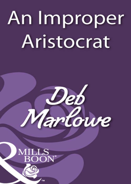 Improper Aristocrat (Mills & Boon Historical)