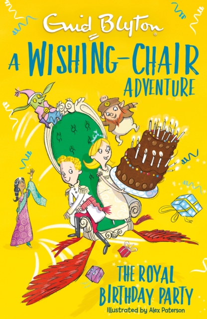 Wishing-Chair Adventure: The Royal Birthday Party