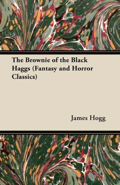 Brownie of the Black Haggs (Fantasy and Horror Classics)