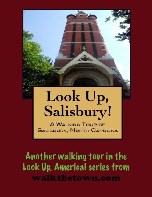 Walking Tour of Salisbury, North Carolina