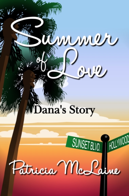 Summer of Love: Dana's Story