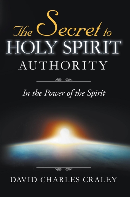 Secret to Holy Spirit Authority