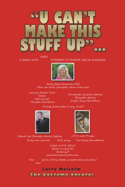 &quote;U Can't Make This Stuff Up&quote;