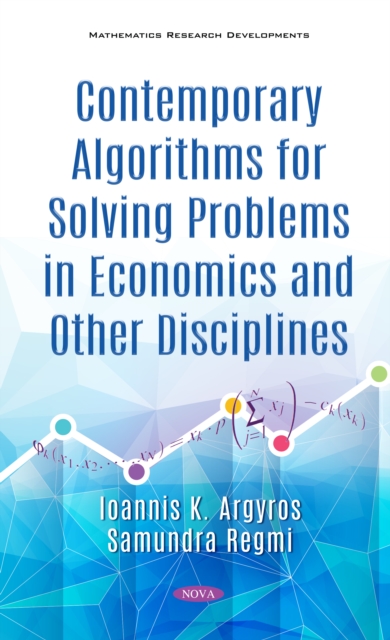 Contemporary Algorithms for Solving Problems in Economics and Other Disciplines