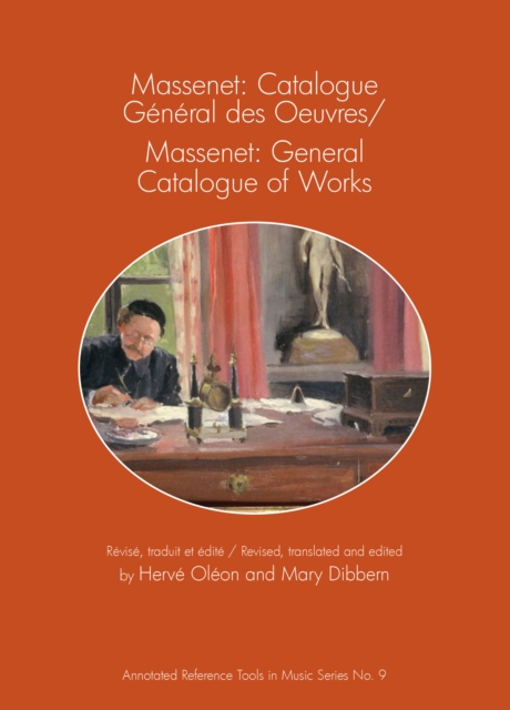 Massenet: Catalogue General des Oeuvres/Massenet: General Catalogue of Works