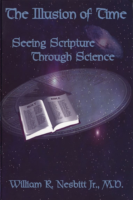 Illusion of Time - Seeing Scripture Through Science
