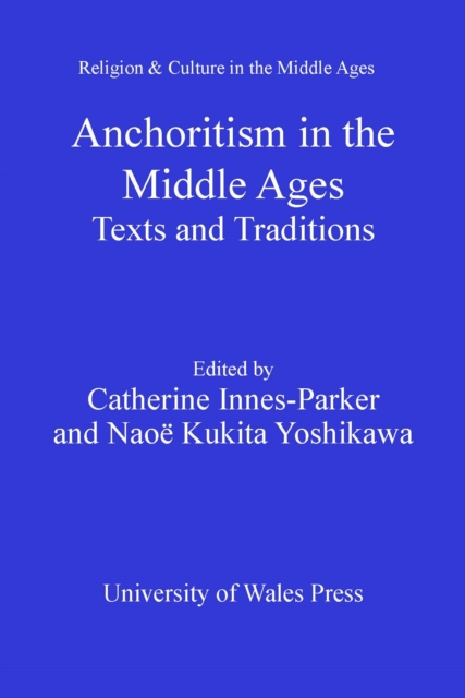 Anchoritism in the Middle Ages
