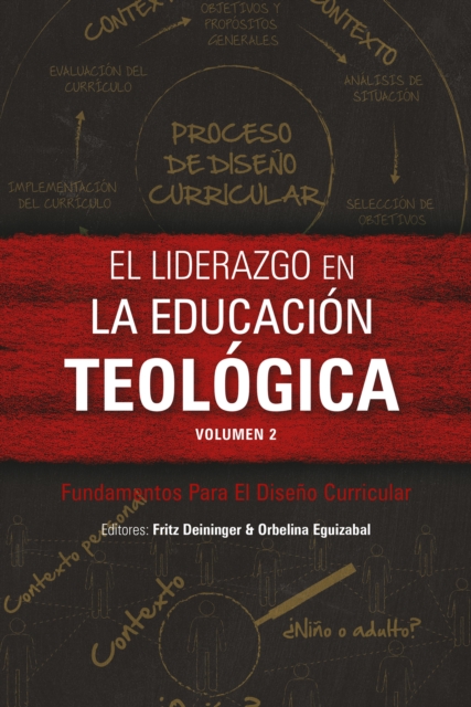 El liderazgo en la educacion teologica, volumen 2