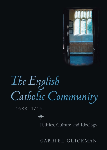 English Catholic Community, 1688-1745