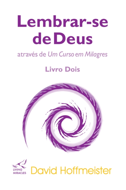 Lembrar-se de Deus atraves de Um Curso em Milagres