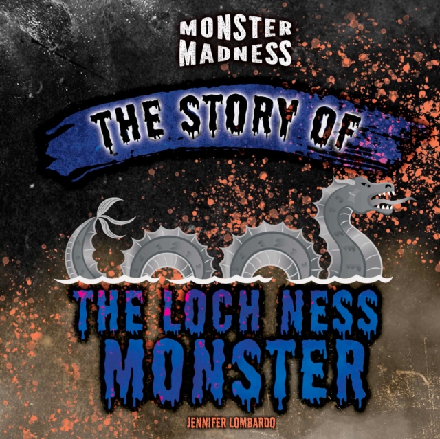 Story of the Loch Ness Monster