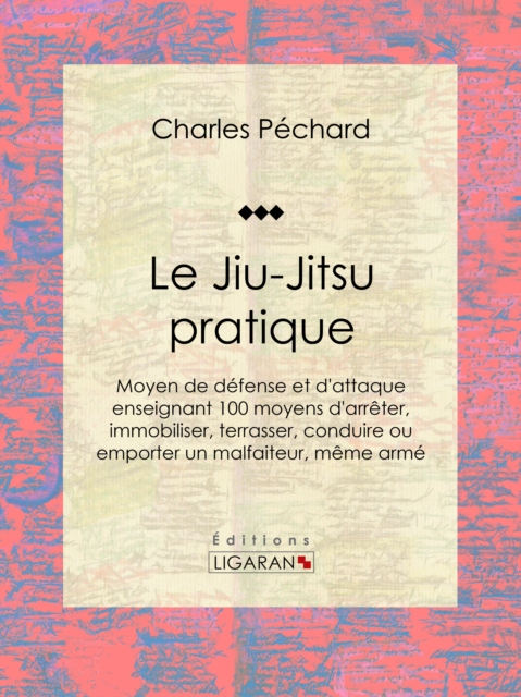 Le Jiu-Jitsu pratique