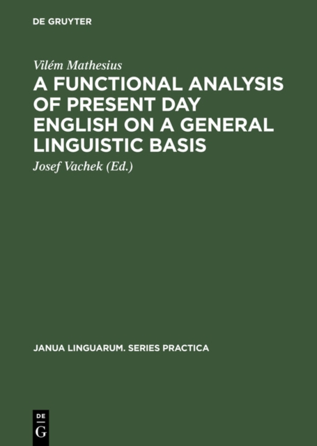 Functional Analysis of Present Day English on a General Linguistic Basis