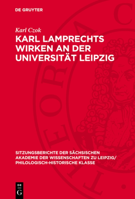 Karl Lamprechts Wirken an der Universität Leipzig