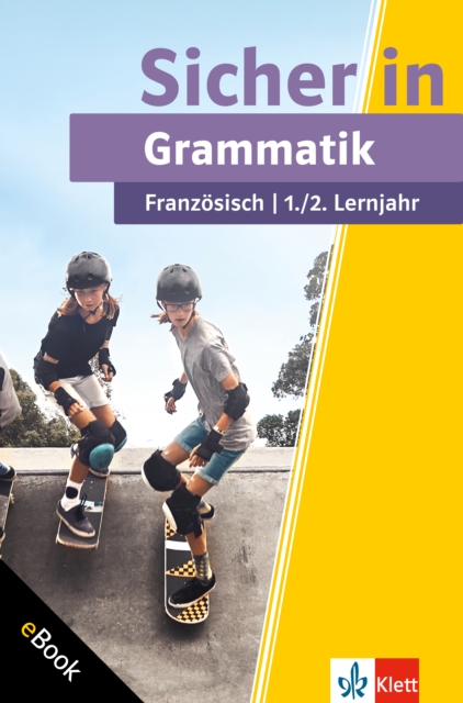 Klett Sicher in Französisch Grammatik 1./2. Lernjahr