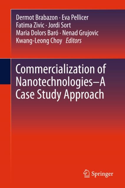 Commercialization of Nanotechnologies-A Case Study Approach