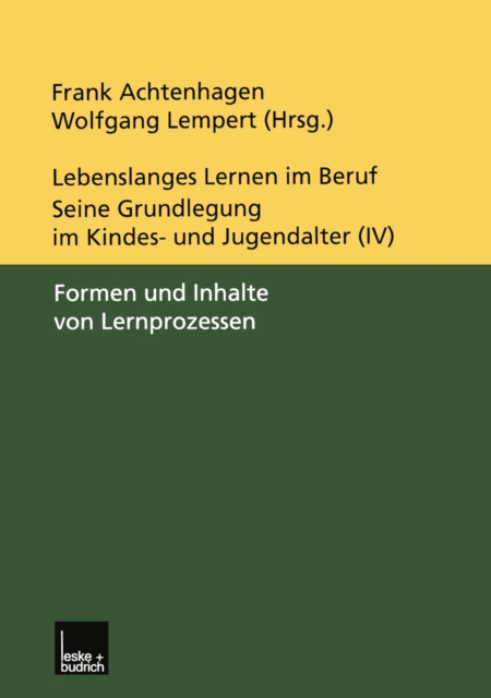 Lebenslanges Lernen im Beruf — seine Grundlegung im Kindes- und Jugendalter