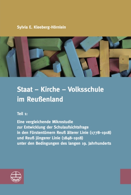 Staat – Kirche – Volksschule im Reußenland