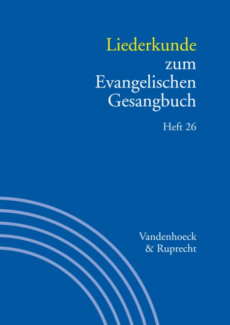 Liederkunde zum Evangelischen Gesangbuch. Heft 26