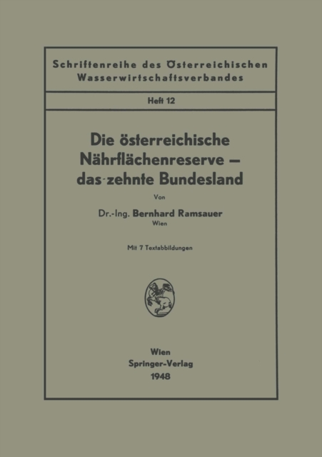 Die österreichische Nährflächenreserve — das zehnte Bundesland