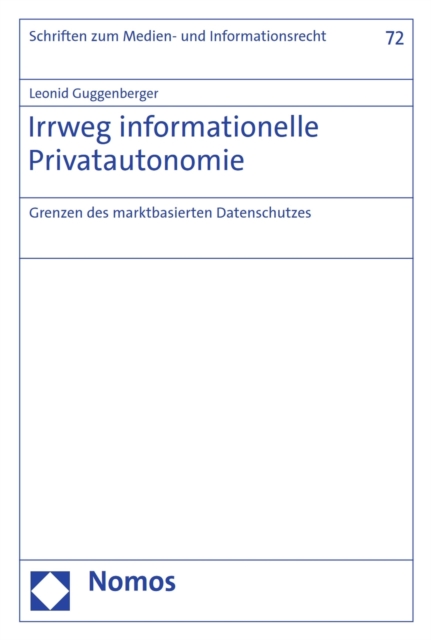Irrweg informationelle Privatautonomie