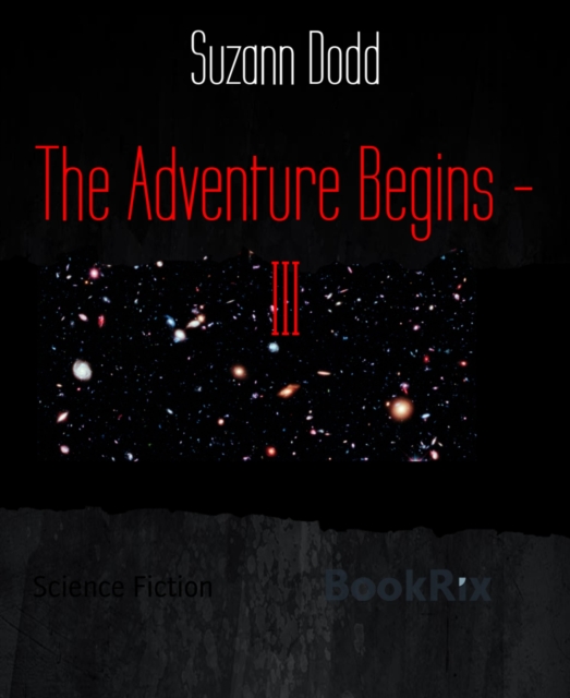 Adventure Begins - III