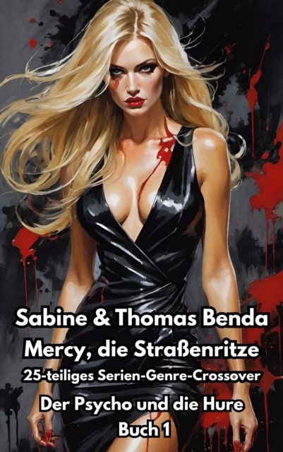 Mercy, die Straßenritze - Buch 1 - Der Psycho und die Hure