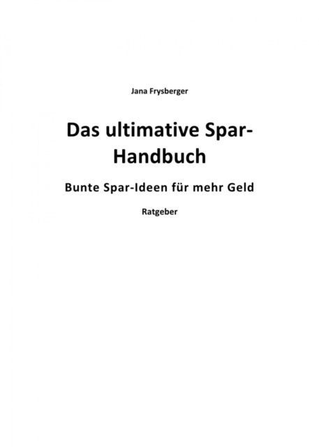 Das ultimative Spar-Handbuch
