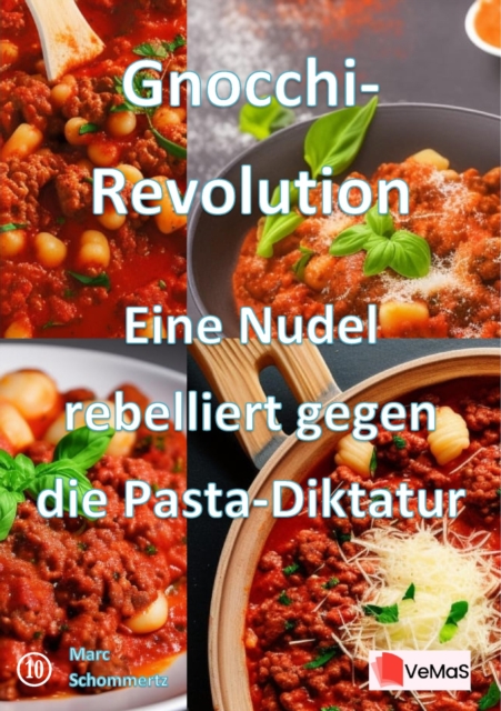 Gnocchi‑Revolution - Eine Nudel rebelliert gegen die Pasta‑Diktatur
