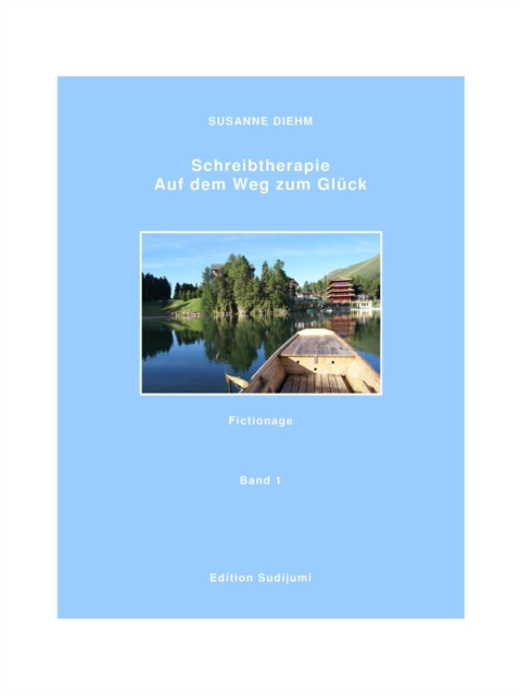 Schreibtherapie Band 1