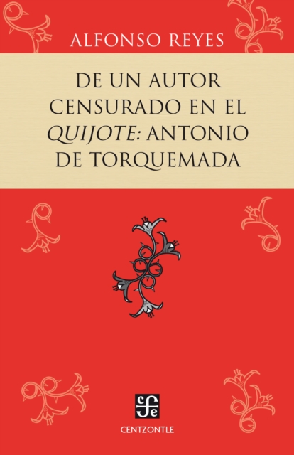 De un autor censurado en el Quijote: Antonio de Torquemada
