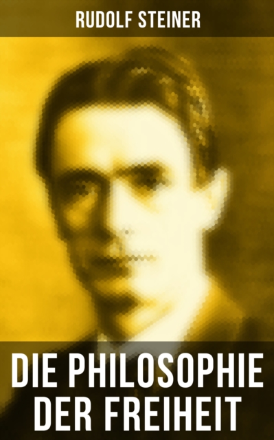 Die Philosophie der Freiheit