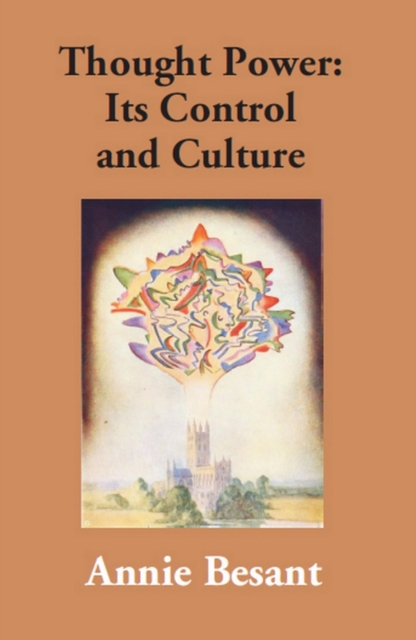 Thought Power Its Control and Culture