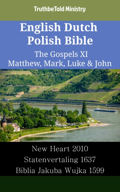 English Dutch Polish Bible - The Gospels XI - Matthew, Mark, Luke & John