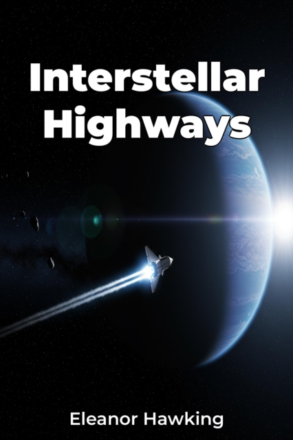 Interstellar Highways